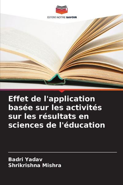 Effet de l’application basée sur les activités sur les résultats en sciences de l’éducation