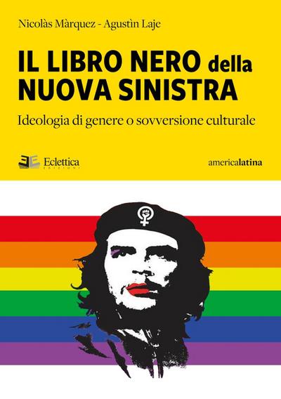 Márquez, N: Libro nero della nuova sinistra. Ideologia di ge