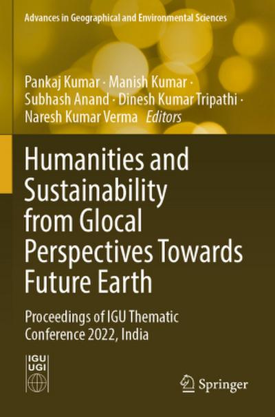 Humanities and Sustainability from Glocal Perspectives Towards Future Earth