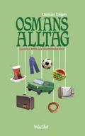 Osmans Alltag