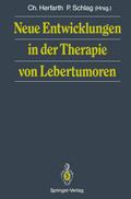 Neue Entwicklungen in der Therapie von Lebertumoren