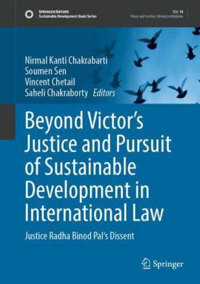 Beyond Victor’s Justice and Pursuit of Sustainable Development in International Law