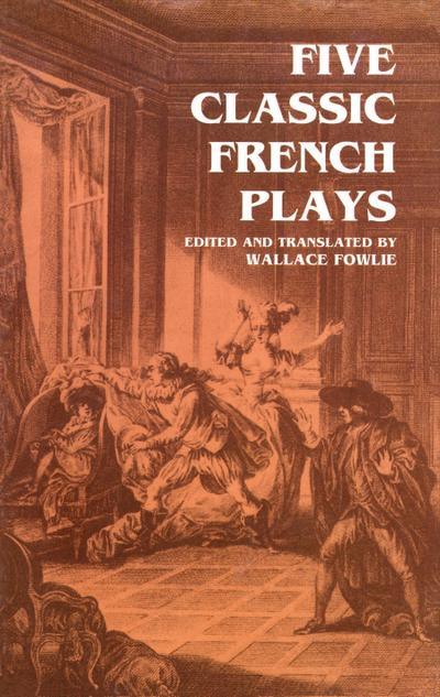 Five Classic French Plays