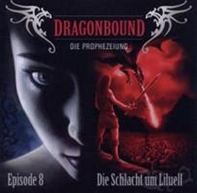 Dragonbound, Die Prophezeiung - Die Schlacht um Liluell, 1 Audio-CD