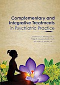 Complementary and Integrative Treatments in Psychiatric Practice