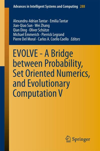 EVOLVE - A Bridge between Probability, Set Oriented Numerics, and Evolutionary Computation V