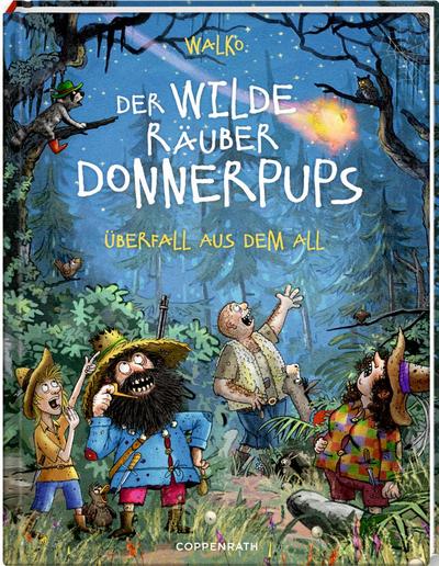 Der wilde Räuber Donnerpups (2) - Überfall aus dem All