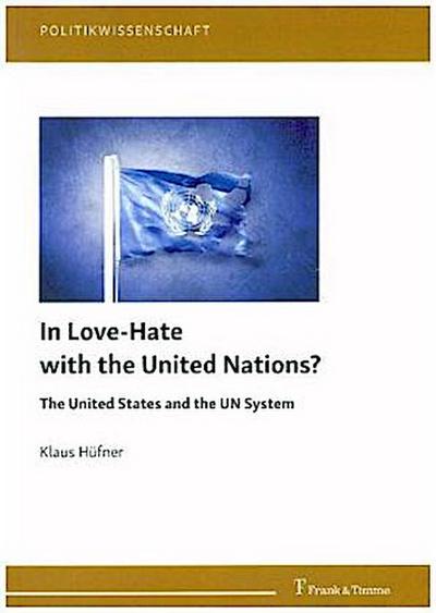 In Love-Hate with the United Nations?