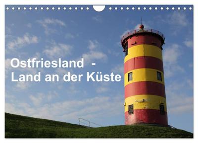 Ostfriesland - Land an der Küste (Wandkalender 2024 DIN A4 quer), CALVENDO Monatskalender