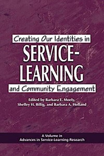 Creating Our Identities in Service-Learning and Community Engagement