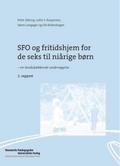 SFO og fritidshjem for de seks til niarige born