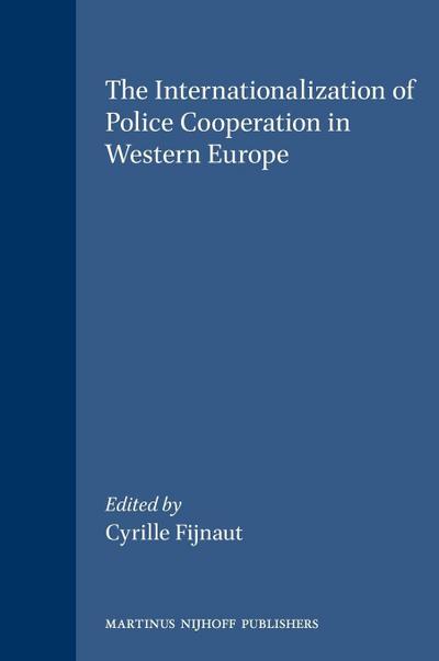 The Internationalization of Police Cooperation in Western Europe