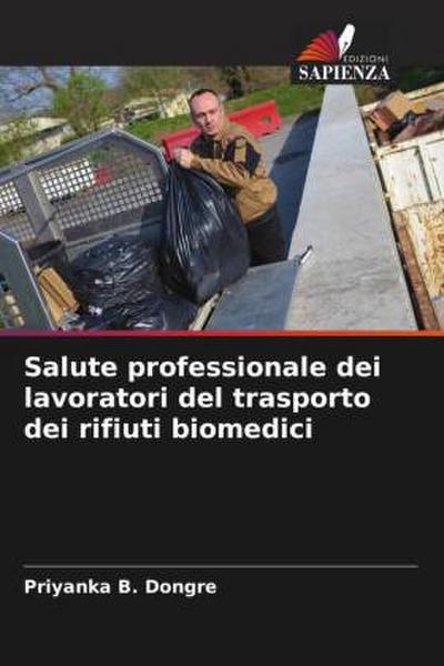 Salute professionale dei lavoratori del trasporto dei rifiuti biomedici