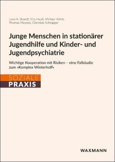 Junge Menschen in stationärer Jugendhilfe und Kinder- und Jugendpsychiatrie