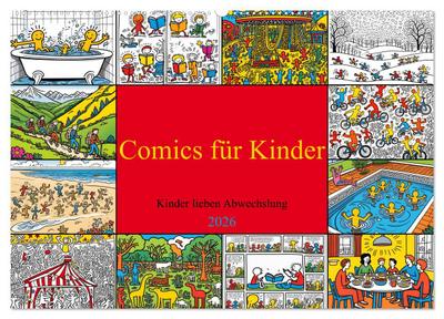 Comics für Kinder . Kinder lieben Abwechslung (Wandkalender 2026 DIN A2 quer), CALVENDO Monatskalender
