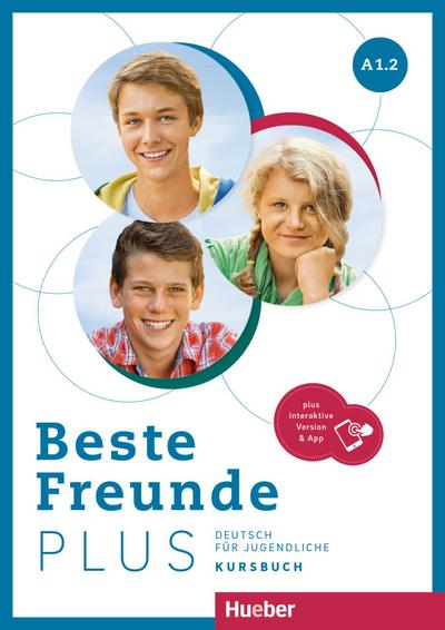 Beste Freunde PLUS A1.2: Deutsch für Jugendliche .Deutsch als Fremdsprache / Kursbuch plus interaktive Version