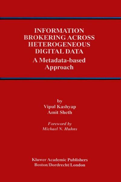 Information Brokering Across Heterogeneous Digital Data