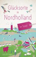 Glücksorte in Nordholland. Mit Texel