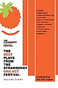 The Best Plays from the Strawberry One-Act Festival Volume Eight