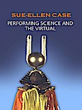 Performing Science and the Virtual
