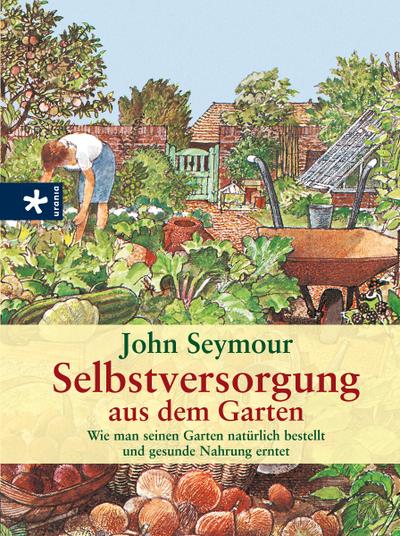 Selbstversorgung aus dem Garten