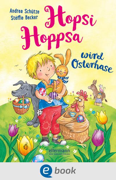 Hopsi Hoppsa wird Osterhase