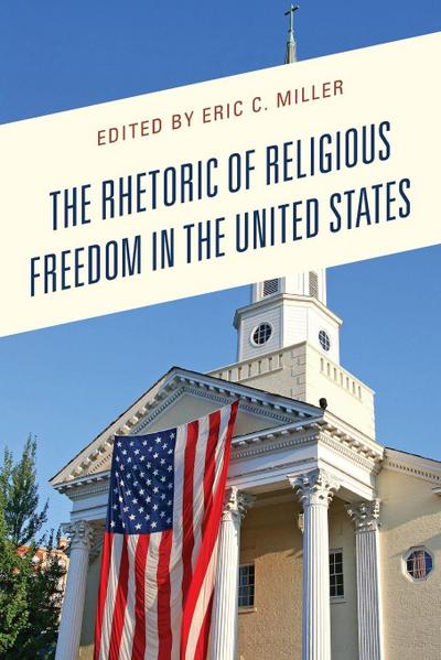 Rhetoric of Religious Freedom in the United States