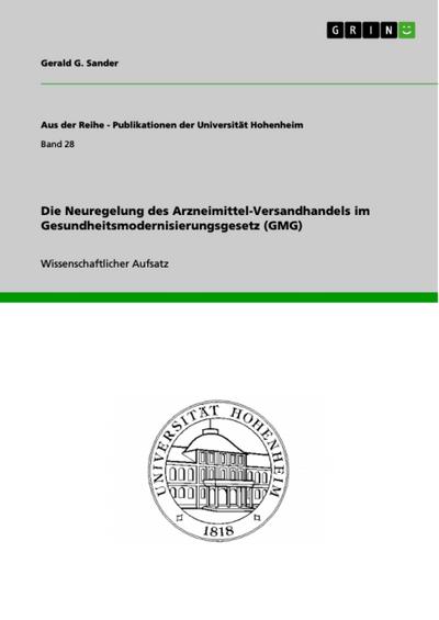 Die Neuregelung des Arzneimittel-Versandhandels im Gesundheitsmodernisierungsgesetz (GMG)