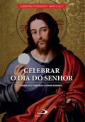 Celebrar o dia do Senhor