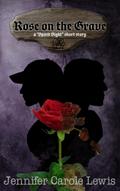 Rose on the Grave (Spirit Sight Short Stories, #2)