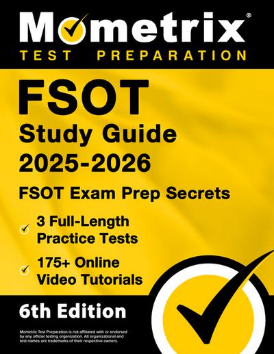 Fsot Study Guide 2025-2026 - 3 Full-Length Practice Tests, 175+ Online Video Tutorials, Fsot Exam Prep Secrets