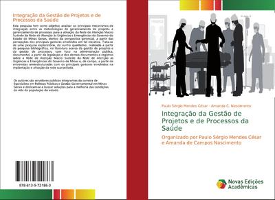 Integração da Gestão de Projetos e de Processos da Saúde