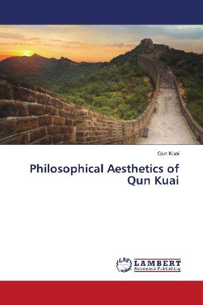 Philosophical Aesthetics of Qun Kuai