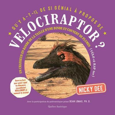 Qu’y A-T-Il de Si Génial À Propos de Velociraptor