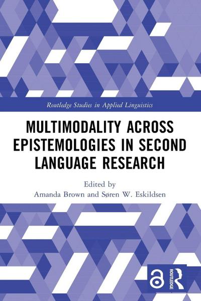 Multimodality across Epistemologies in Second Language Research