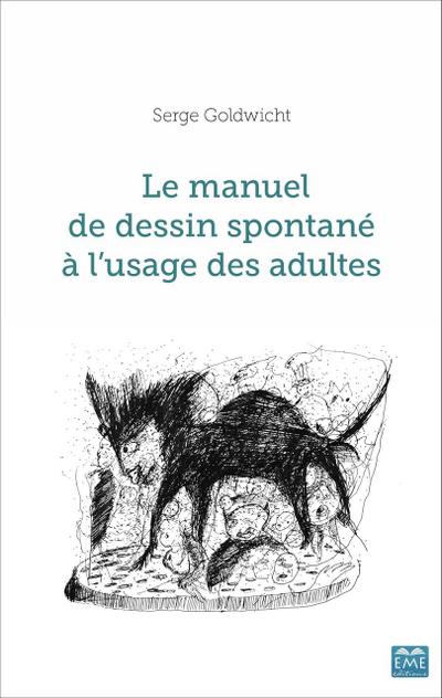 Le manuel de dessin spontané à l’usage des adultes