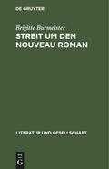 Streit um den Nouveau Roman