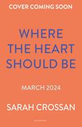 Where the Heart Should Be