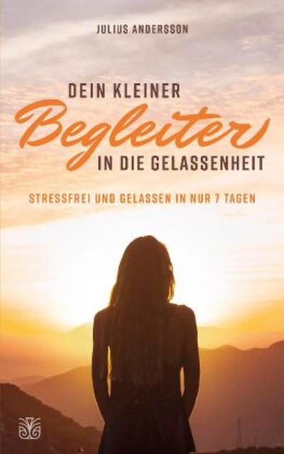 Dein kleiner Begleiter in die Gelassenheit