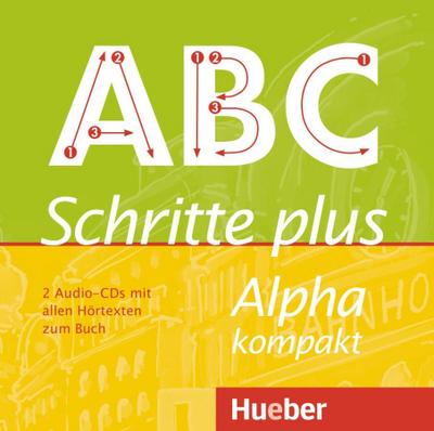 Schritte plus Alpha kompakt. 2 Audio-CDs zum Kursbuch.