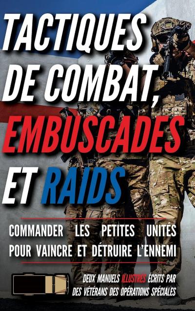 Tactiques de combat, embuscades et raids