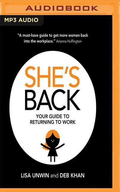 She’s Back: Your Guide to Returning to Work