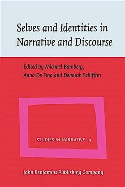 Selves and Identities in Narrative and Discourse