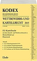 KODEX Wettbewerbs- und Kartellrecht 2015