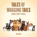Tales of Wagging Tails
