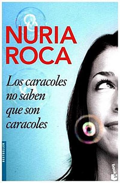 Los caracoles no saben que son caracoles
