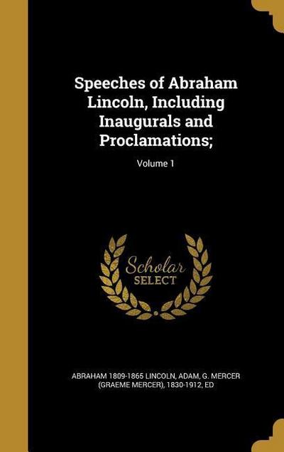 SPEECHES OF ABRAHAM LINCOLN IN