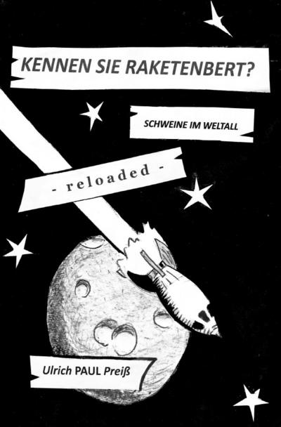 Kennen Sie Raketenbert? - reloaded