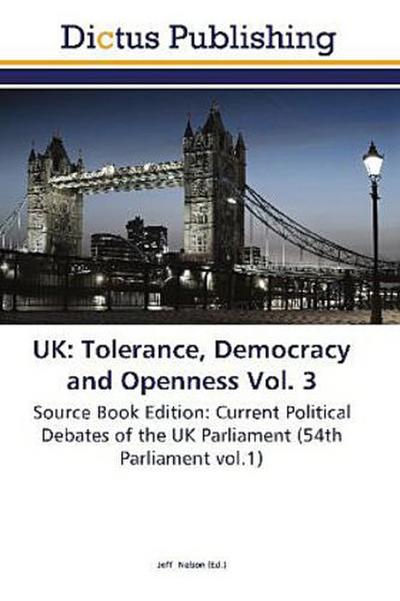 UK: Tolerance, Democracy and Openness Vol. 3