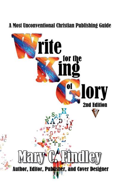 Write for the King of Glory Second Edition